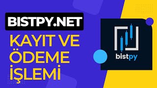 Bistpy.net Websitesi Kayıt Ve Ödeme İşlemleri Nasıl Yapılır?