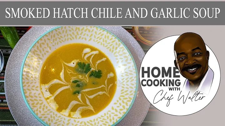 Smoked Hatch Chile and Garlic Soup