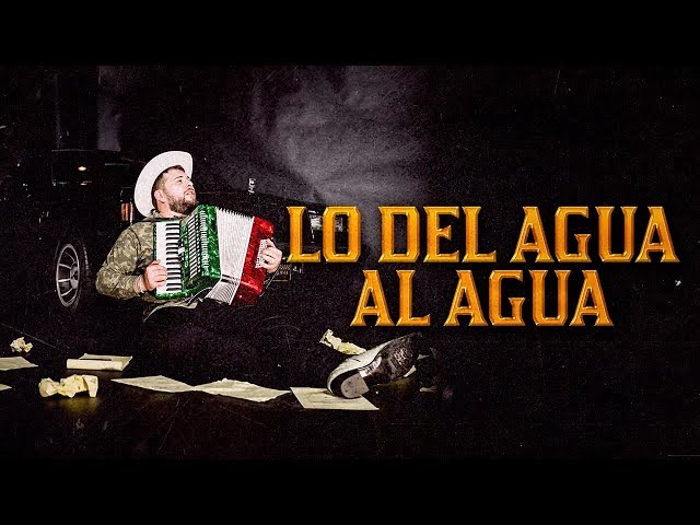 El Fantasma - Lo del Agua al Agua