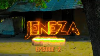 JENEZA Episode 2
