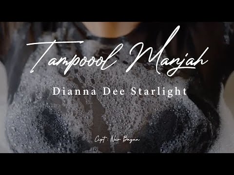 TAMPOL MANJAH - DIANNA DEE STARLIGHT - OFFICIAL VIDEO CLIP