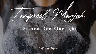 TAMPOL MANJAH - DIANNA DEE STARLIGHT -  VIDEO CLIP