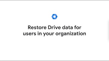 Restore Drive data for users in your organization