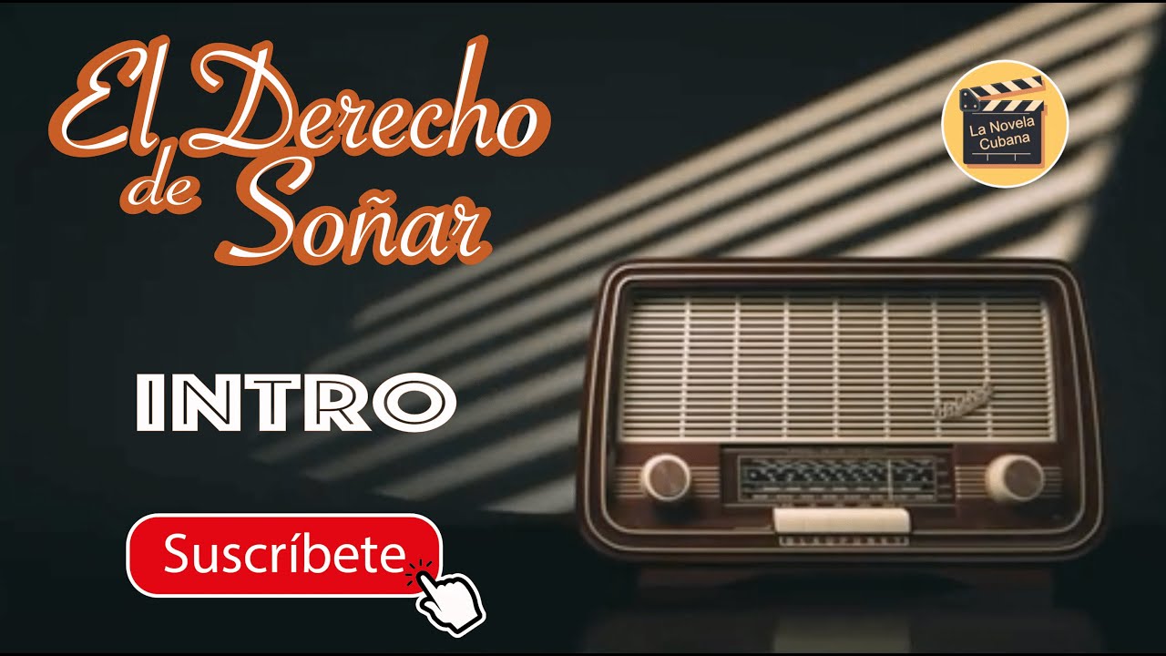 EL DERECHO DE SOÑAR  | PROMO | La Novela Cubana