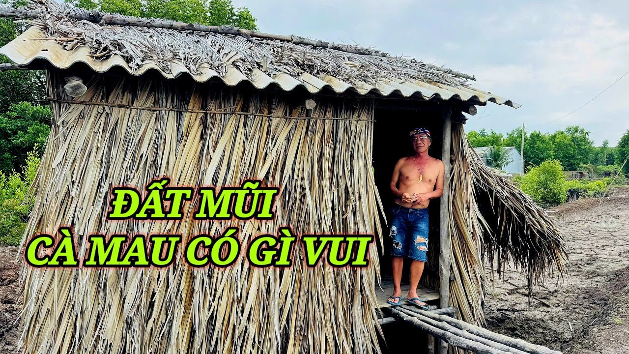 Đất mũi cà mau có gì vui 