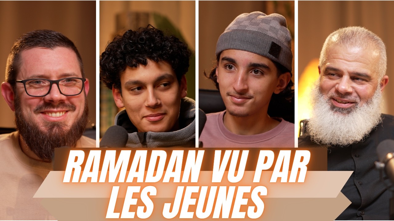 Ramadan vu par les jeunes -  Philippe | Safwaen | Islem | Houssain