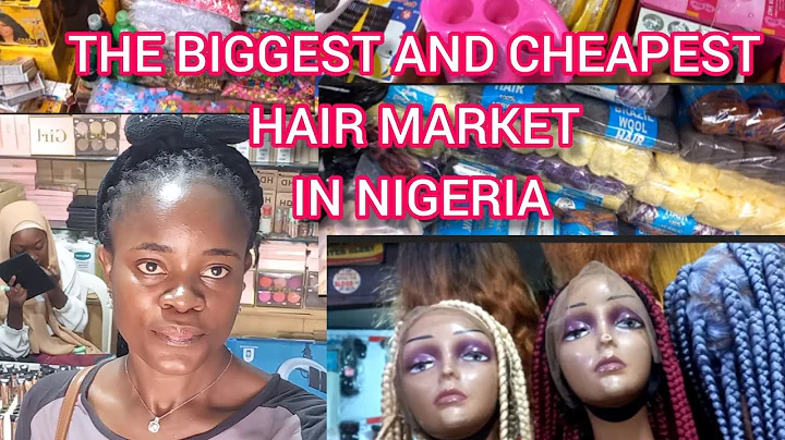 MARKET VLOG| THE BIGGEST AND CHEAPEST HAIR MARKET IN NIGERIA | BUY ALL TYPES OF HAIR IN THIS MARKET