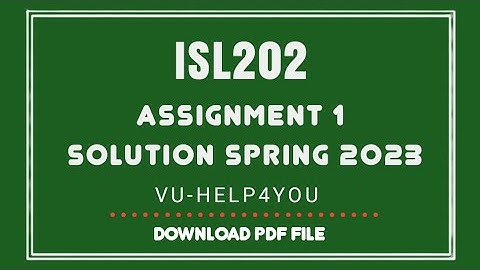 ISL202(Islamic Studies) Assignment 1 Solution Spring 2023/ISL202 Assignment 1 2023