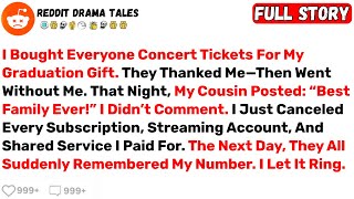 I Bought Everyone Concert Tickets for My Graduation Gift. They Thanked Me... - Best Reddit Stories