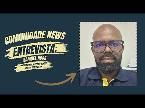 Comunidade News: Samuel Rosa fala sobre educação intercultural e gestão escolar em Porto Velho