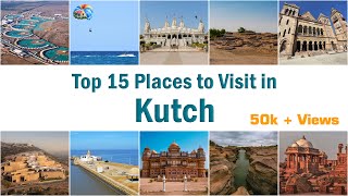 Top 15 Tourist Places in Kutch | Bhuj | Gujarat