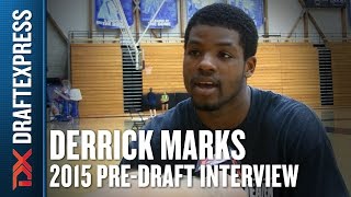 Derrick Marks 2015 Pre-Draft Interview - DraftExpress