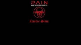 Pain - Zombie Slam
