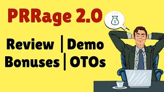 PRRage 2 0 Review | Demo Bonuses OTOs
