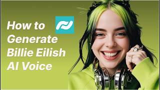 2026 How to Generate Billie Eilish AI Voice for Free from TTS in Seconds