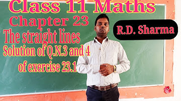 Class 11|Maths| Solution of Q.N.3 and 4 of exercise 23.1(R.D. Sharma)
