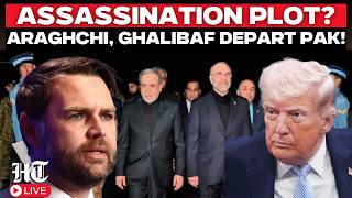 LIVE | Iran Alleges Assassination Threat As Leaders Exit Pakistan Amid Tensions | Araghchi |Ghalibaf