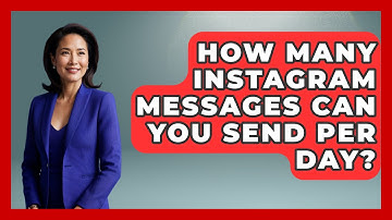 How Many Instagram Messages Can You Send Per Day? - Everyday-Networking