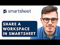 How To Share A Workspace In Smartsheet [2026 Guide]