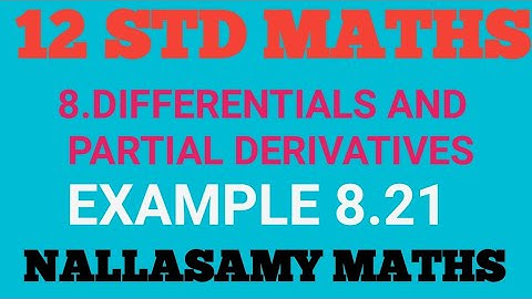 Example 8.21 12 std maths chapter 8 differential and partial derivatives  Nallasamy Maths