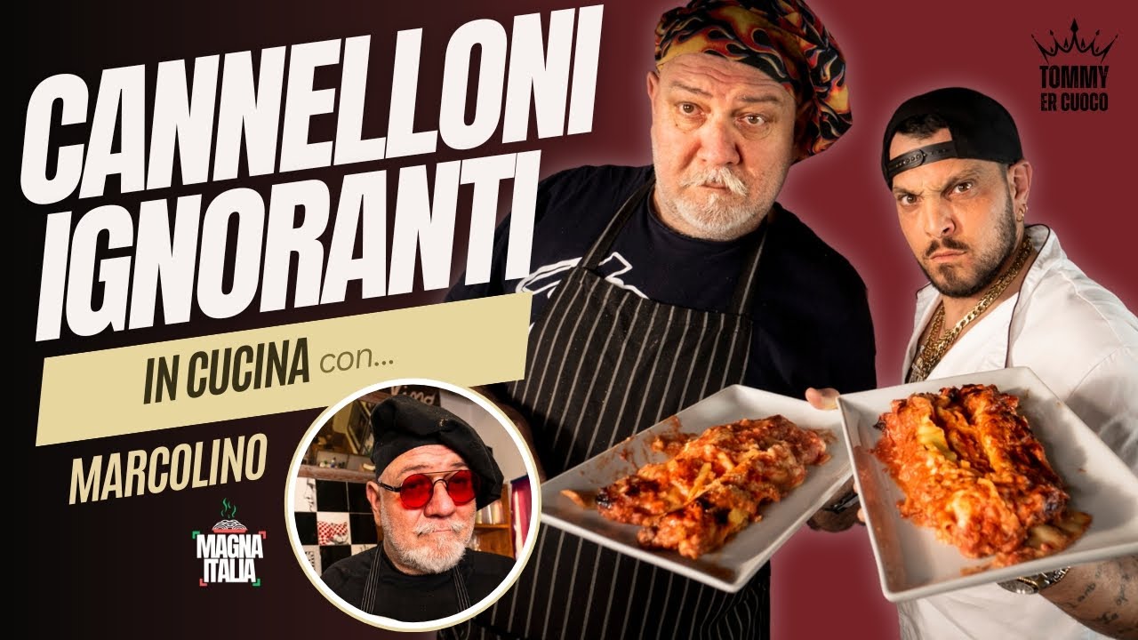 CANNELLONI da trattoria! Ricetta ignorante con Marcolino di @MagnaItalia