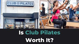 Club Pilates Review: Is It Worth $25 Per Class?