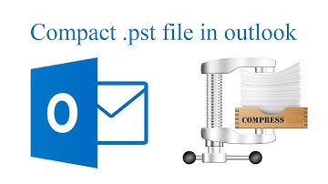 How to Compact PST file in Outlook
