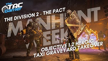 The Division 2 Manhunt Week 7 Objective 1.2 - The Taxi Graveyard Control Point Takeover Heroic