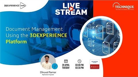 Recap: Document Management with 3DEXPERIENCE | Engineering Technique | Solidworks reseller