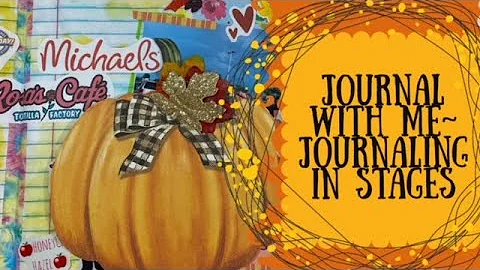 Journal with Me~ Creative Junk Journaling in Stages