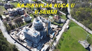 Izgradnja Najskuplje Kuce u Srbiji | Beograd | Dedinje | Snimak Dronom
