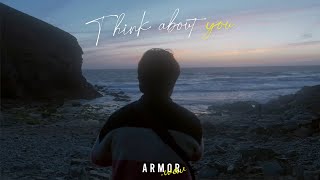 ARMOR - Think about you