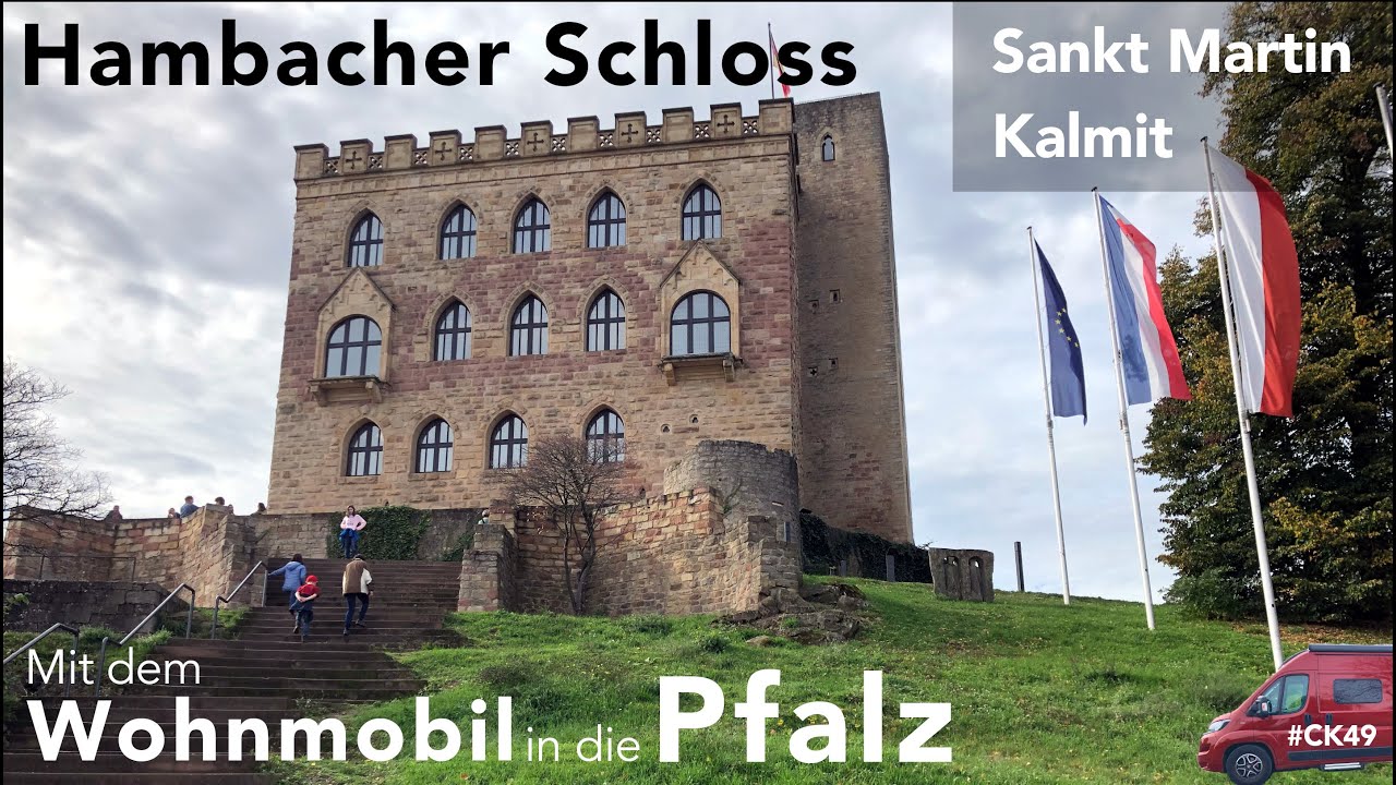 Sankt Martin, die Kalmit und das Hambacher Schloss.  Mit dem Wohnmobil in die Pfalz.