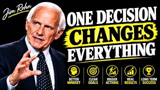 The One Decision That Can Change Your Life | Jim Rohn’s Success Philosophy