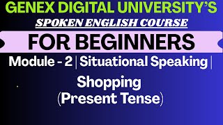 English Speaking Course | Module 2 – Shopping Conversations | GeNex Digital University