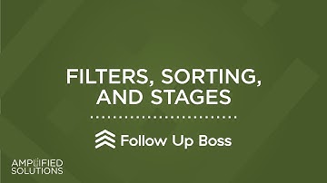 Follow Up Boss - Filters, Sorting, and Stages