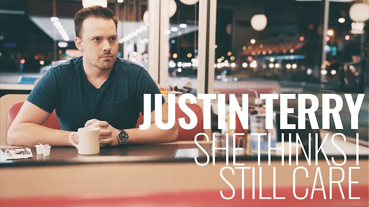Justin Terry - She Thinks I Still Care (Official M...