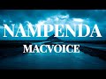 MACVOICE NAMPENDA LYRICS