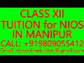 CLASS XII TUITION for NIOS IN MANIPUR- SECONDARY &amp; SENIOR SECONDARY- MATHEMATICS, SCIENCE, PHYSICS