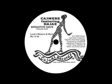 cajmere ft. Dajae - Brighter Days feat Dajae (Louie's Masters at Work mix)