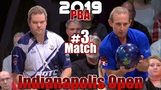 2019 Bowling - PBA Bowling Indianapolis Open #3 Wes Malott VS. Norm Duke