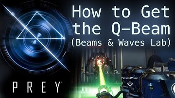 Prey (2017): Getting the Q-Beam - How to Get Inside Beams & Waves Lab