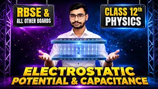 electrostatic potential and capacitance lecture 1 | class 12th physics