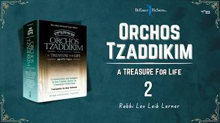 [2] Orchos Tzaddikim - The Entire World Was Created For Fear of HaShem #Torah
