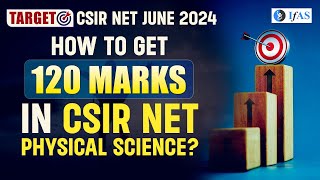 How To Achieve 120 Marks In Csir Net Physical Science? Exam Hall Strategy | Ifas Physics