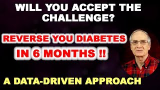 Will You Accept the Challenge A Data-Driven Approach to Reverse Diabetes, often within 6 Months.