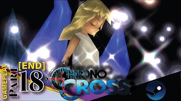 [GOOD ENDING] CHRONO CROSS THE RADICAL DREAMERS EDITION GAMEPLAY PART 18 HD 60FPS [No Commentary]