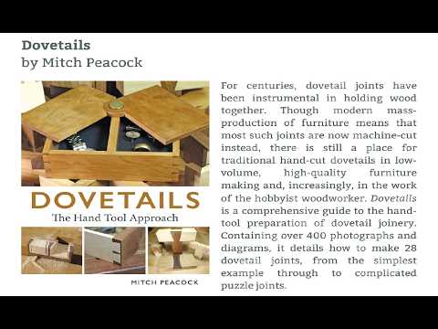 Dovetails - The Hand Tool Approach All my dovetail knowledge in one place