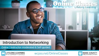 WCPSS Online Classes - Introduction to Networking