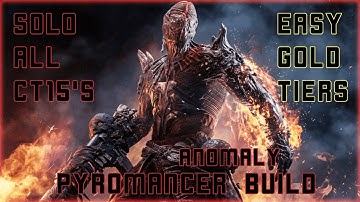 Best Pyromancer Anomaly Build To Solo All CT15 Gold Tier Expeditions!